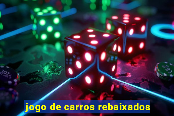 jogo de carros rebaixados